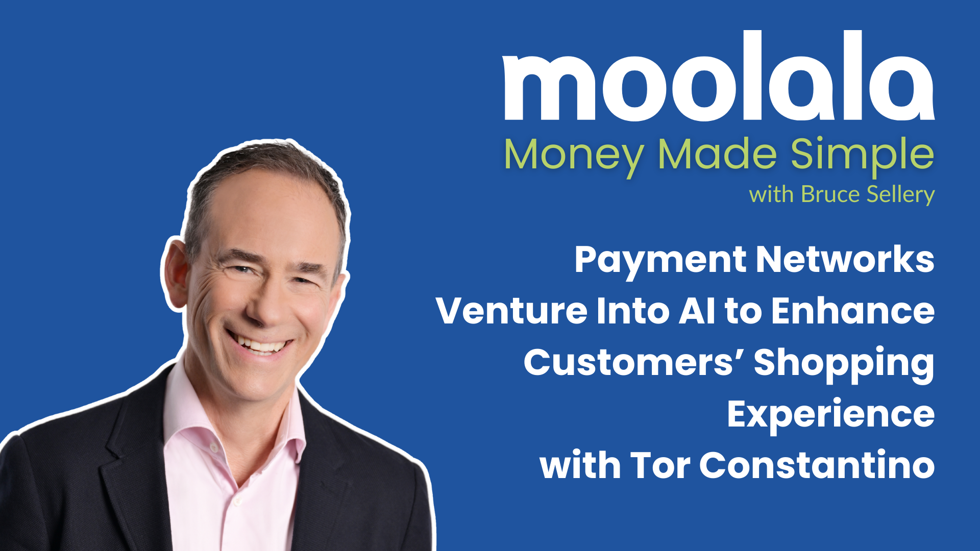 Moolala Money Made Simple - Payment Networks Venture Into AI to Enhance Customers’ Shopping Experience